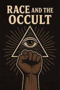 Read more about the article Occulture and the Color Line: Race, Brotherhood, and the Limits of the Western Esoteric Tradition