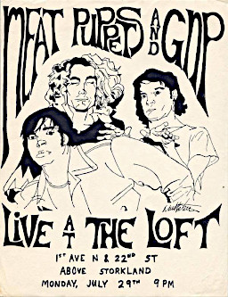 A black-and-white, hand-illustrated punk rock gig flyer announces a concert featuring the Meat Puppets and GNP (Grossest National Product). The flyer advertises a show "Live at The Loft," specifying the location as "1st Ave N & 22nd St Above Storkland" on "Monday, July 29th" at "9 PM." The center of the flyer showcases a hand-drawn illustration depicting three individuals, which closely matches the iconic artwork from the Meat Puppets' 1985 album Up on the Sun. The text features a stylized, wavy, psychedelic-influenced typography signature to the era's DIY underground music scene.